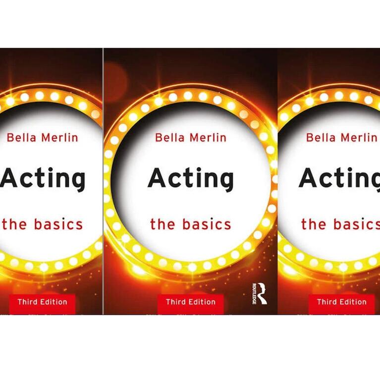 Acting- The Basics, third edition by Bella Merlin
